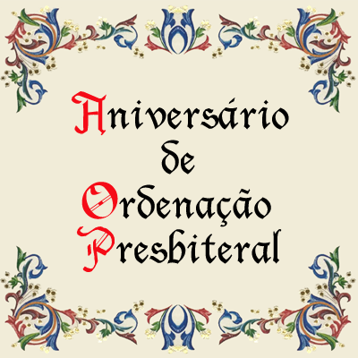 Aniversário de Ordenação Presbiteral
