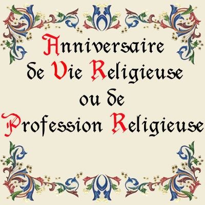 Anniversaire de vie religieuse ou de profession religieuse