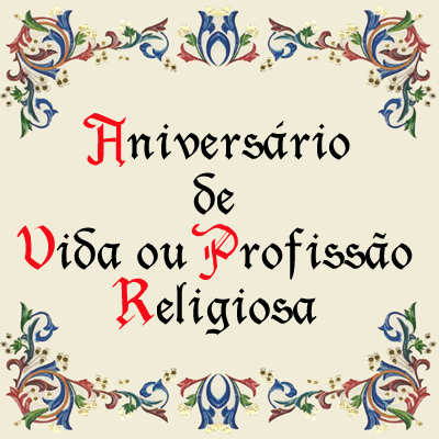 Aniversário de Vida ou Profissão Religiosa